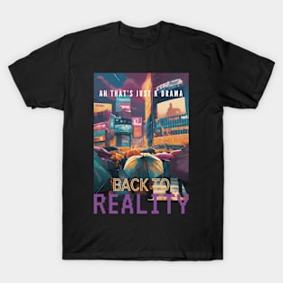 Just K Drama Back To Reality T-Shirt